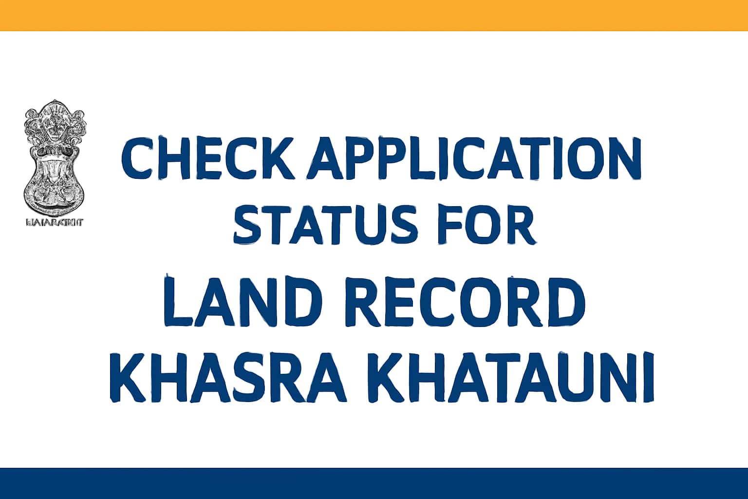 Check Application Status for Land Record Khasra Khatauni
