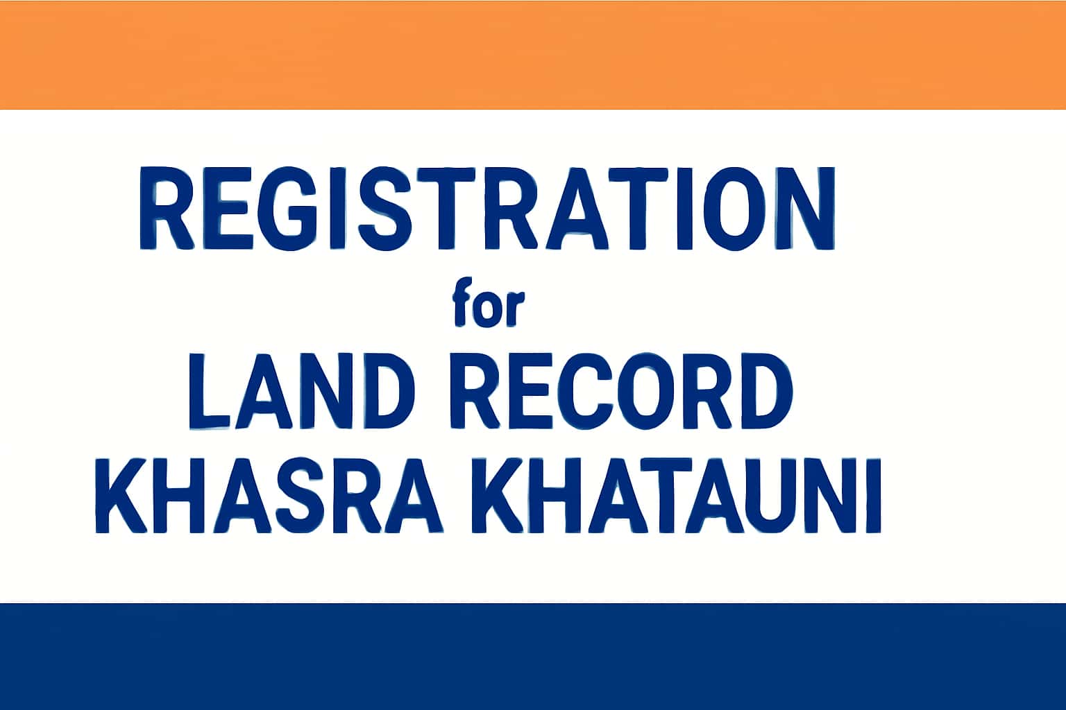 Registration for Land Record Khasra Khatauni